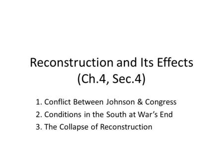 Reconstruction and Its Effects (Ch.4, Sec.4)