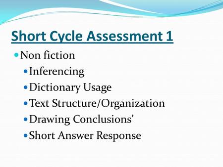 Short Cycle Assessment 1