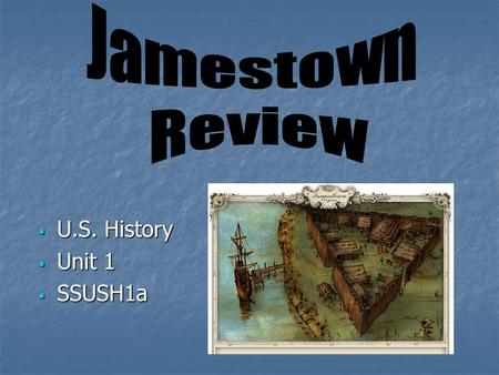 Jamestown Review U.S. History Unit 1 SSUSH1a.