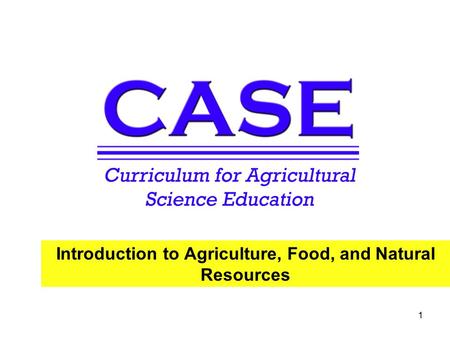 Introduction to Agriculture, Food, and Natural Resources 1.