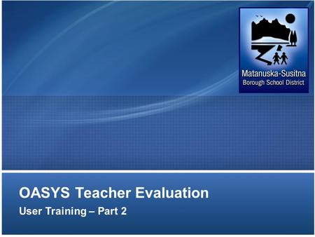OASYS Teacher Evaluation User Training – Part 2. Presentation Outline Pre-Conference Form review Overview of Formal Observation and Summative –Accepting/Declining.