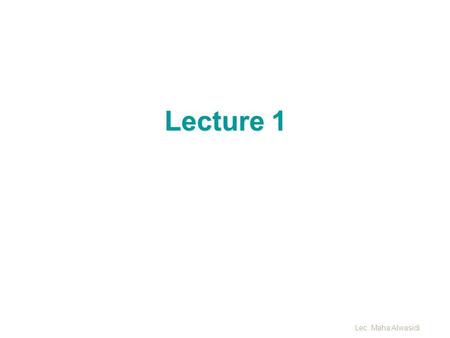 Lecture 1 Lec. Maha Alwasidi. Branches of Linguistics There are two main branches: Theoretical linguistics and applied linguistics Theoretical linguistics.