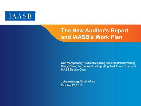 The New Auditor’s Report and IAASB’s Work Plan