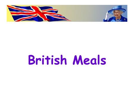 British Meals.