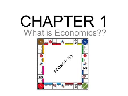 CHAPTER 1 What is Economics??.