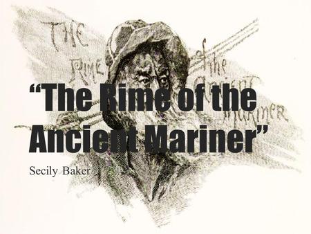 “The Rime of the Ancient Mariner”