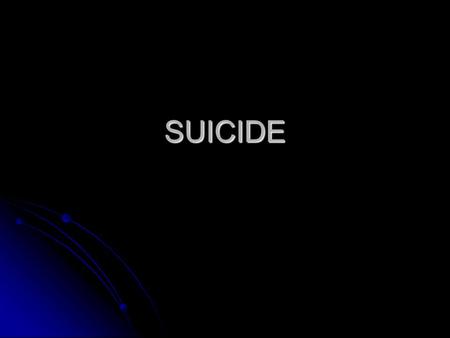 SUICIDE. SUICIDE QUESTIONNAIRE Answer True or False 1. People who talk about suicide do not actually kill themselves. 2. Suicide happens without warning.