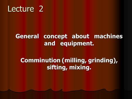 General concept about machines and equipment.