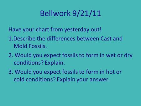 Bellwork 9/21/11 Have your chart from yesterday out!