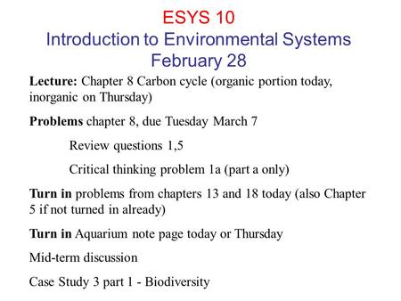ESYS 10 Introduction to Environmental Systems February 28