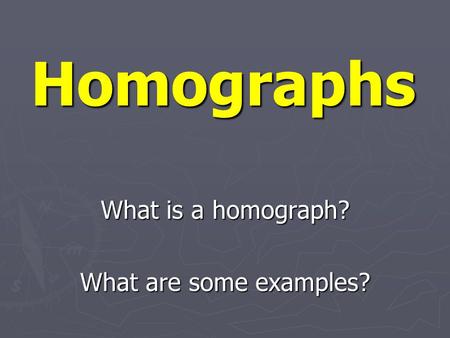 Homographs What is a homograph? What are some examples?