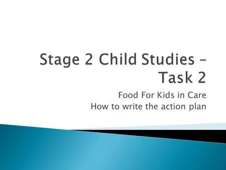 Stage 2 Child Studies – Task 2