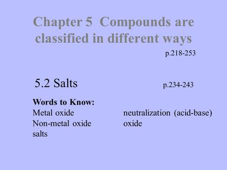 Chapter 5 Compounds are classified in different ways