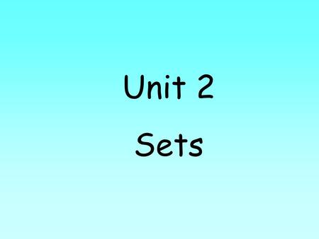 Unit 2 Sets.