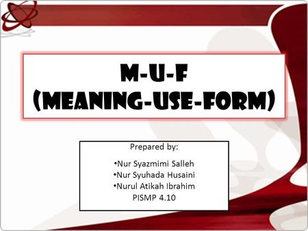 M-U-F (Meaning-Use-Form)