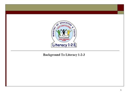 Background To Literacy 1-2-3