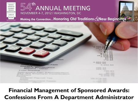 Financial Management of Sponsored Awards: Confessions From A Department Administrator.