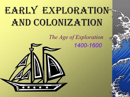 early Exploration and Colonization