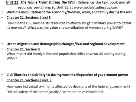 Unit 22: The Home Front During the War [Reference the text book and all resources pertaining to Unit 22 at www.socialstudiesguy.com] Wartime mobilization.