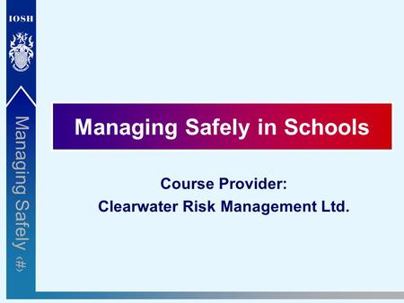 Managing Safely in Schools