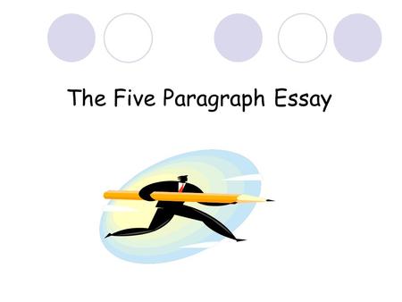 The Five Paragraph Essay. 5 Paragraph Essay Basic Structure Paragraph 1: Introduction -- Hook and Thesis Paragraphs 2-4: Body Paragraphs -- Topic Sentences.