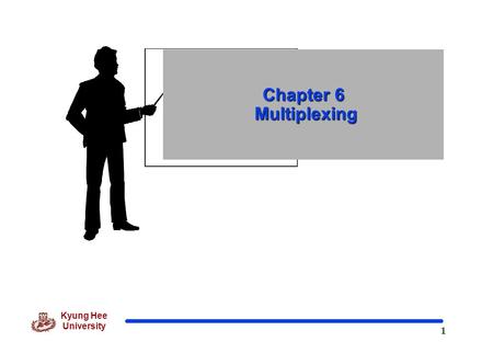 Chapter 6 Multiplexing.