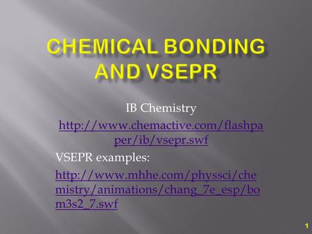 Chemical Bonding and VSEPR