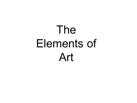 The Elements of Art.