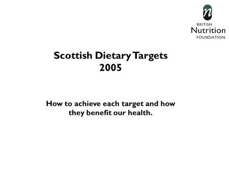 Scottish Dietary Targets 2005