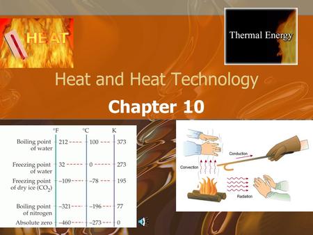 Heat and Heat Technology Chapter 10. How do you get your body warmer?