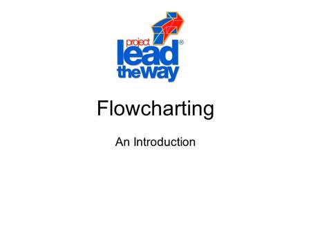 Flowcharting An Introduction. Definition A flowchart is a schematic representation of an algorithm or a process.