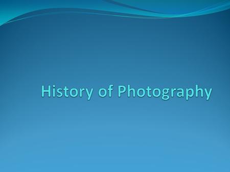 History of Photography