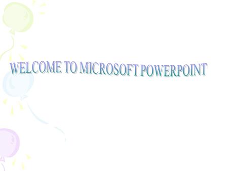 Types of Presentation Programs Microsoft PowerPoint WordPerfect Presentation Lotus Freelance Graphics.