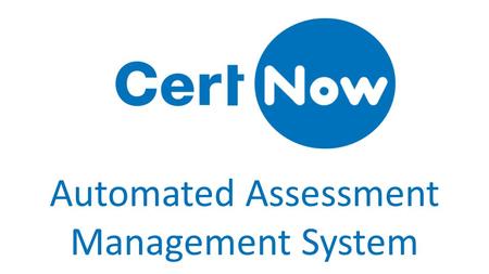 Automated Assessment Management System. The Assessment Cycle Trainee | Learner Dashboard Trainer Dashboard Employer Dashboard Verifier Dashboard Assessor.