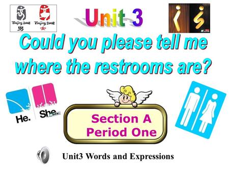 Section A Period One Unit3 Words and Expressions.