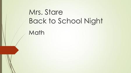 Mrs. Stare Back to School Night Math. Remind: Text messages or  s  Periods 1/3  to 81010  Periods 4/5  to 81010 