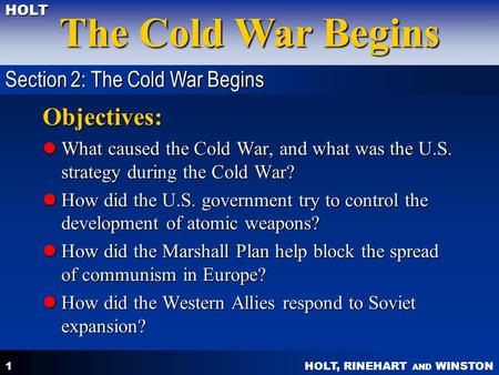Objectives: Section 2: The Cold War Begins