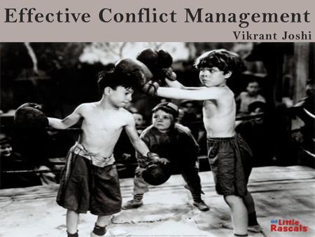 Understanding conflicts….. A situation in which someone believes that his or her own needs have been denied…… The energy that builds up when individuals.