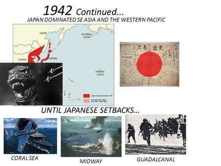 JAPAN DOMINATED SE ASIA AND THE WESTERN PACIFIC