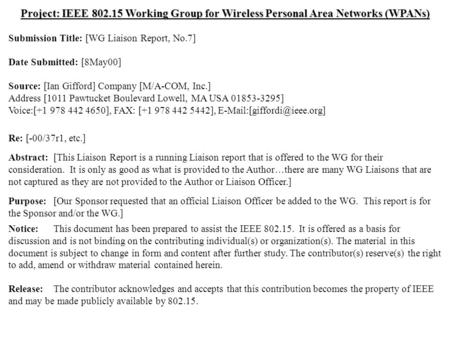 Doc.: IEEE 802.15-00/118r1 Submission May 2000 Ian Gifford, M/A-COM, Inc.Slide 1 Project: IEEE 802.15 Working Group for Wireless Personal Area Networks.