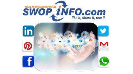 What is Swopinfo.com Created as an information portal For the sharing of information Supports PowerPoint presentations PDF File and video Create a password.