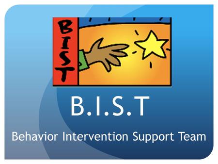 Behavior Intervention Support Team