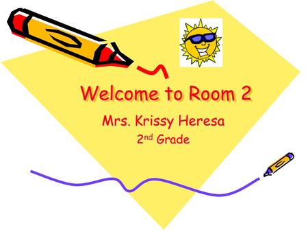 Mrs. Krissy Heresa 2nd Grade