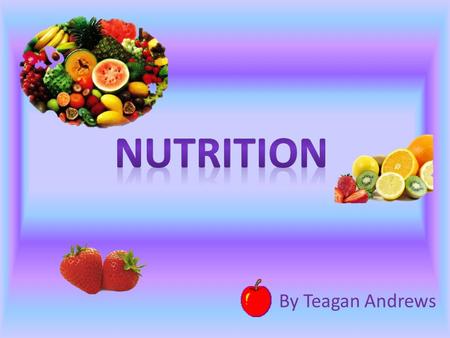 By Teagan Andrews. Carbohydrates Main source of energy from food Types: - Simple ( simple sugars) - Complex ( starches) Food: candy, fruit, dairy, grains,