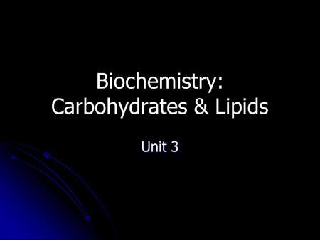 Biochemistry: Carbohydrates & Lipids Unit 3. Macromolecules Very large molecules that make most of the structure of the body monomers polymer.