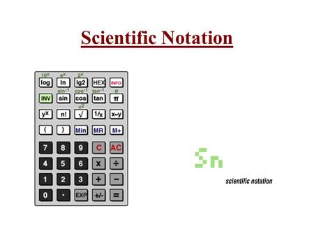 Scientific Notation. 3 Scientific notation is a way of expressing very large or very small numbers which are awkward to say and write.