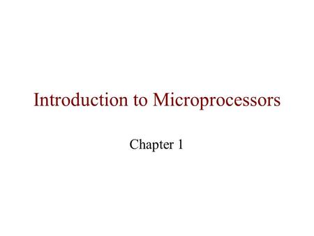 Introduction to Microprocessors