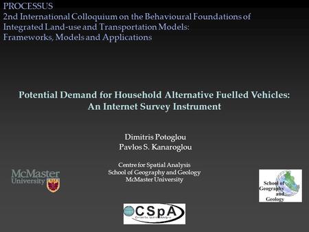 PROCESSUS 2nd International Colloquium on the Behavioural Foundations of Integrated Land-use and Transportation Models: Frameworks, Models and Applications.