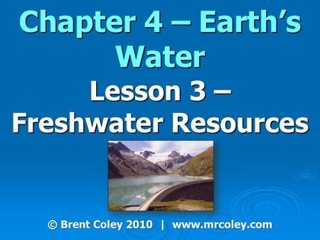 Chapter 4 – Earth’s Water