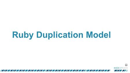 Ruby Duplication Model